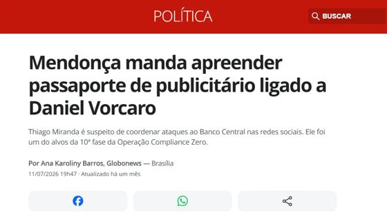 Mendonça manda apreender passaporte de publicitário ligado a Daniel Vorcaro
